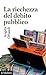 La ricchezza del debito pubblico: (secoli XII-XXI) (Italian Edition)
