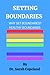 SETTING BOUNDARIES by Sarah Copeland