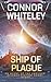 Ship of Plague: An Agent of...