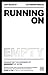 Running on Empty: Navigating the Dangers of Burnout at Work