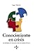 Conocimiento en crisis. Las...