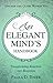 AN ELEGANT MIND'S HANDBOOK by Paula Tozer