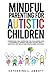 Mindful Parenting for Autis...