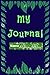 My journal: A journal help ...