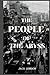 THE PEOPLE OF THE ABYSS: With original illustrations