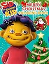 Sid the Science Kid Christmas Coloring Book: +100 Beautiful A Colouring Pages for All Fans. Great Gifts for Kids, Boys, Girls, Ages 4-8, Ages 8-12 (Relax & Enjoy) 2023 Edition