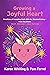 Growing a Joyful Heart: Dev...