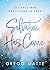 Salvation Has Come: 25 Chri...