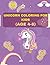 Unicorn Coloring Book For Kids Ages 4-8 by Samuel Penny