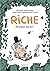 Riche, pourquoi pas toi?