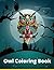 Owl coloring Book: For Adults