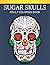Sugar Skulls Adult Coloring...