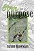 Born For A Purpose: Your Li...