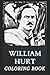 William Hurt Coloring Book by Beverly Kovach