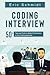 Coding Interview: 50+ Tips and Tricks to Better Performance in Your Coding Interview