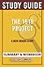 Study Guide: The 1619 Proje...