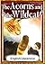 The Acorns and the Wildcat　...