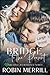 Bridge to the Present (Greater Life Romance #4)