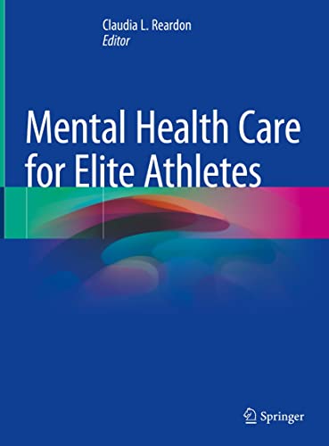 Mental Health Care for Elite Athletes (Kindle Edition)