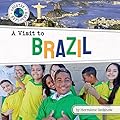 A Visit to Brazil (Country Explorers