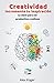 Creatividad Incrementa tu inspiracion. La clave para ser productivo y exitoso. (Spanish Edition)