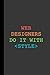 Web Designers Do It With St...
