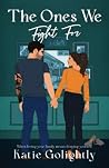 The Ones We Fight...