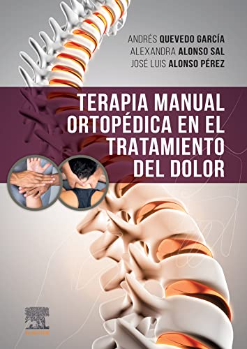 Terapia manual ortopédica en el tratamiento del dolor (Spanish Edition)