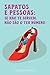 Sapatos e Pessoas: Se não te servem, não são o teu número!: Um humor de pocketbook (Portuguese Edition)