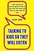 Talking To Kids So They Wil...
