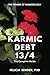 Karmic Debt 13/4: The Complete Guide