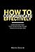 HOW TO COMMUNICATE EFFECTIV...