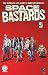 Space Bastards Vol. 5