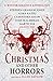 Christmas and Other Horrors: A Winter Solstice Anthology