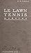 Le lawn-tennis moderne
