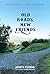Old Roads, New Friends: Ref...