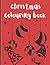 Christmas coloring book: A ...