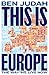 This is Europe by Ben Judah