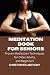 MEDITATION BOOK FOR SENIORS by Christopher Anthony