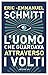 L'uomo che guardava attraverso i volti