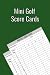 Mini Golf Score Cards: Mini...