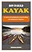 HOW TO BUILD KAYAK: A conci...