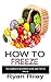 HOW TO FREEZE: The complete...
