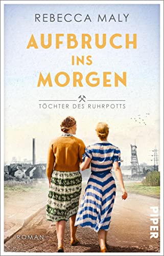 Aufbruch ins Morgen (Töchter des Ruhrpotts #2)