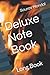 Deluxe Note Book: Long Book