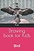 Drawing book for Kids: Bird