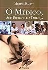 O Médico, Seu Pac...