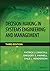 Decision Making in Systems Engineering and Management by Patrick J. Driscoll