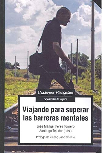 Viajando para superar las barreras mentales (Paperback)