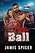 Screw Ball: Book 2 of the W...